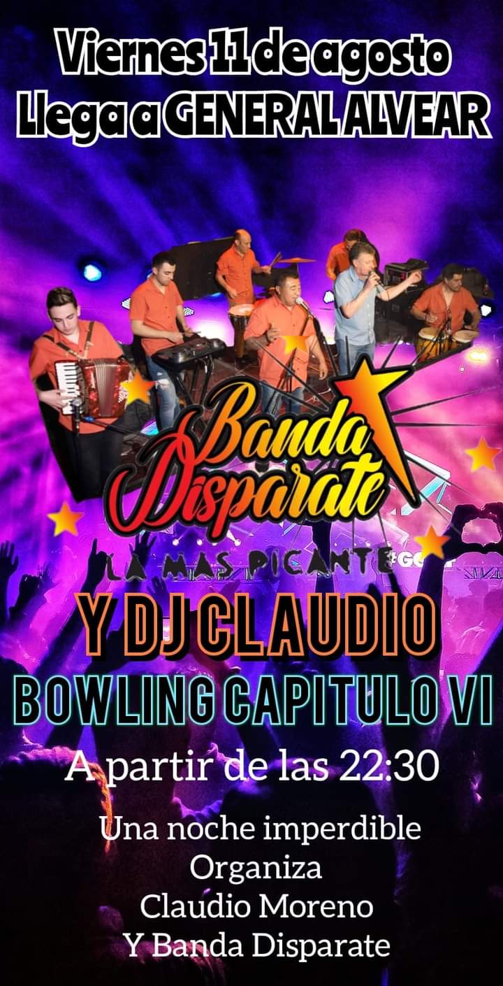 Llega A General Alvear De La Mano De Dj Claudio La Banda Disparate